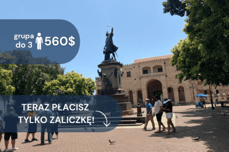 Santo Domingo – stolica Dominikany – z Bayahibe (wycieczka prywatna)